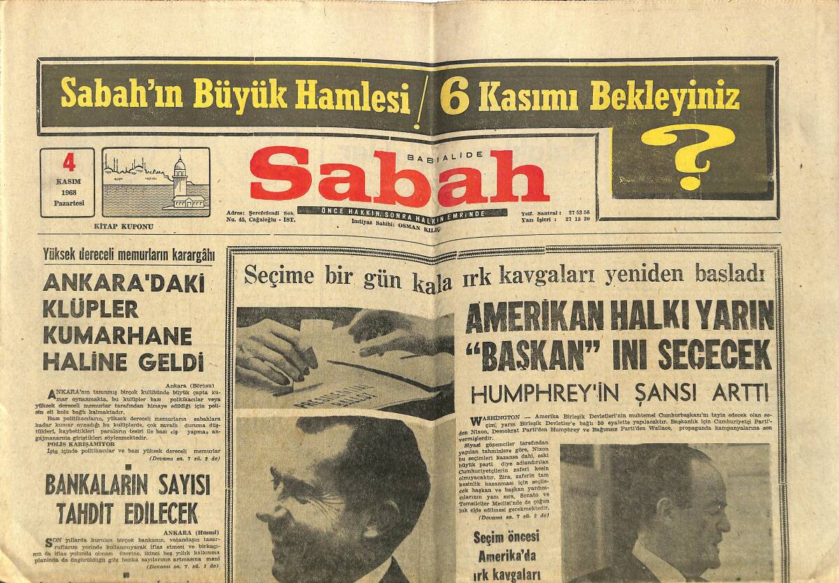 Sabah Gazetesi 4 Kasım 1968 - Rusya'ya 500 Ton Zeytin İhraç Edilecek - Amerikan Halkı Yarın Başkanını Seçecek GZ150126 - 1