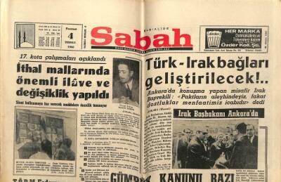 Sabah Gazetesi 4 Temmuz 1966 - Türk Irak Bağları Geliştirilecek GZ64131 - 2
