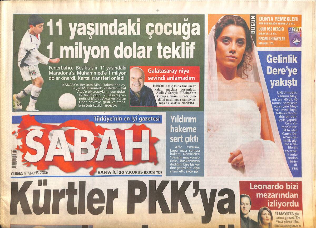 Sabah Gazetesi 5 Mayıs 2006 - 11 Yaşındaki Çocuğa 1 Milyon Dolar Teklif - Gelinlik Cansu Dere'ye Yakıştı GZ137921 - 1