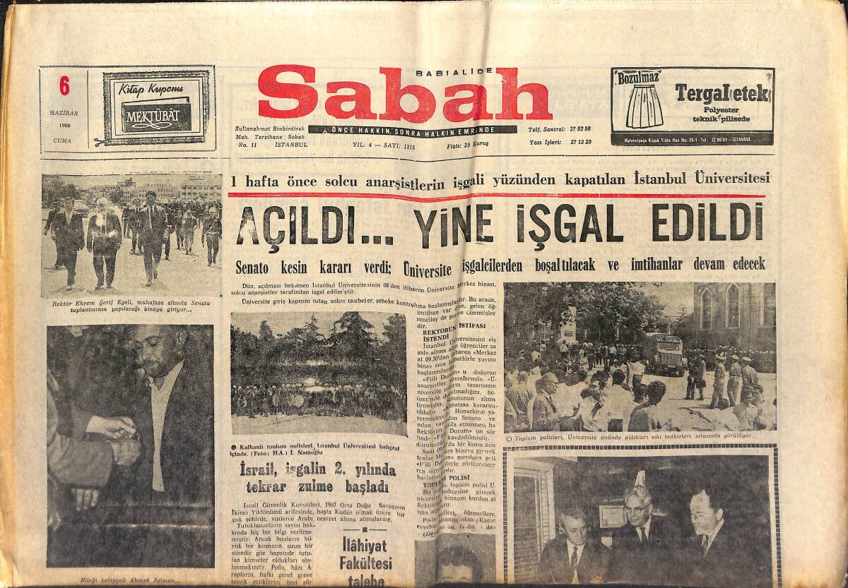 Sabah Gazetesi 6 Haziran 1969 - Bir Hafta Önce Solcu Anarşistlerin İşgali Yüzünden Kapatılan İstanbul Üniversitesi Açıldı, Yine İşgal Edildi GZ149961 - 1