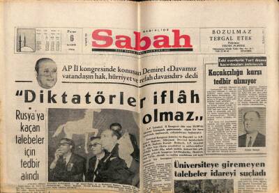 Sabah Gazetesi 6 Kasım 1966 - Demirel Diktatörler İflah Olmaz GZ64077 - 1