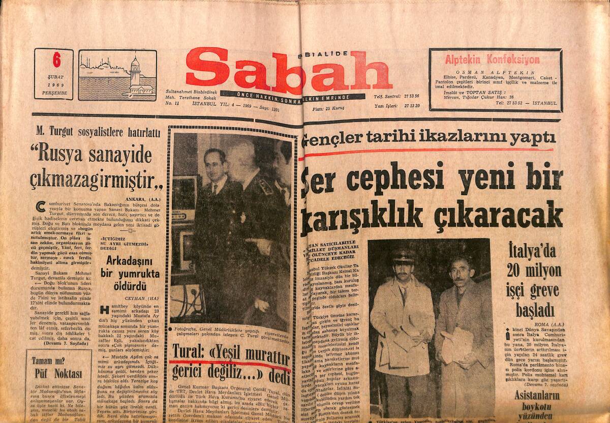 Sabah Gazetesi 6 Şubat 1969 - Tural : Yeşil Murattır Gerici Değiliz Dedi - İtalya'da 20 Milyon İşçi Greve Başladı GZ149727 - 1
