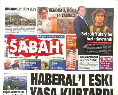 Sabah Gazetesi 7 Ağustos 2013 - ABD Elçiliklerinde Korku Paniğe Dönüştü - Aygünün 2.5 Milyon Eurosu Hazineye Geçti GZ98447 - 1