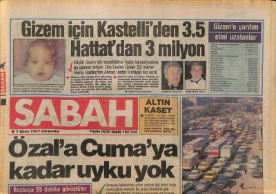 Sabah Gazetesi 7 Ekim 1987 - İstanbulda Yaşamak Izdırap Haline Geldi - Özala Cumaya Kadar Uyku Yok GZ127643 - 1