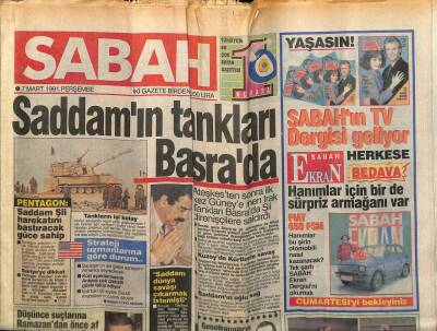 Sabah Gazetesi 7 Mart 1991 - Saddamın Tankları Basrada GZ64297 - 2
