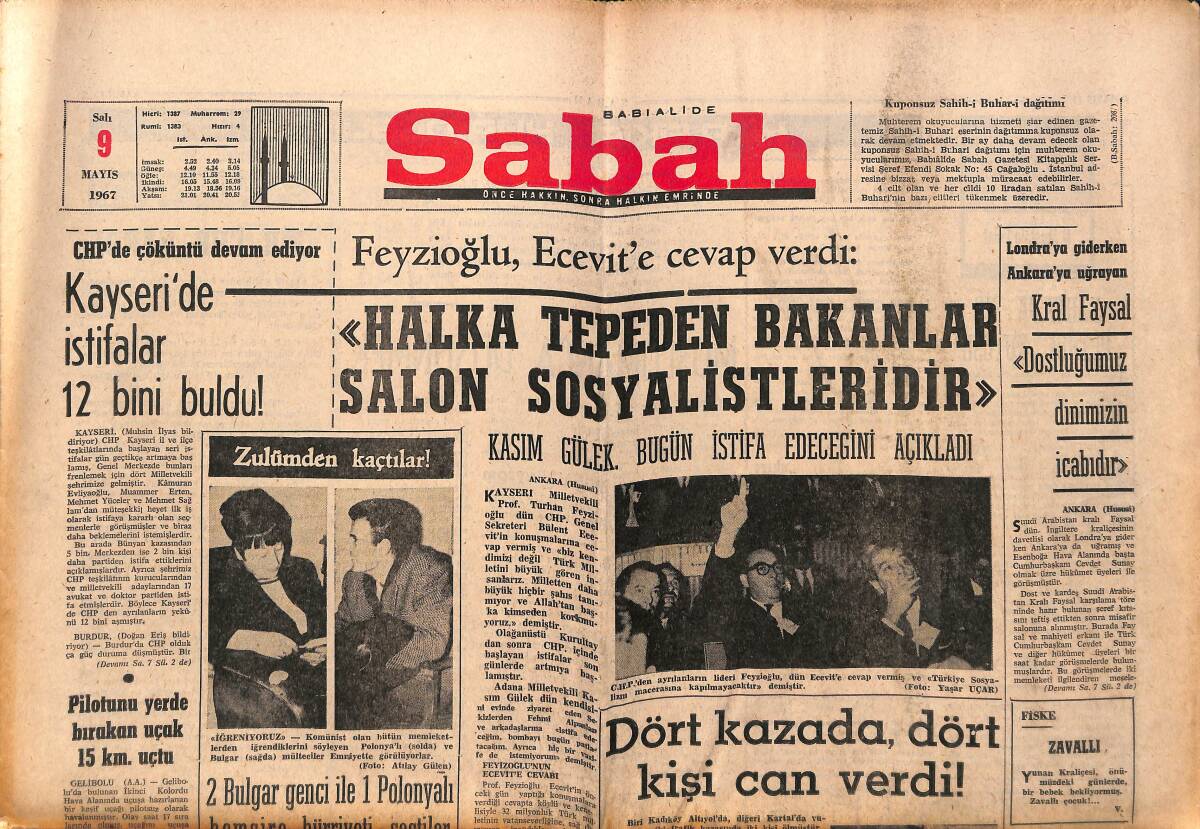 Sabah Gazetesi 9 Mayıs 1967 - Kral Faysal: Dostluğumuz Dinimizin İcabıdır - Ayık, Yerimi Akyol Alacak, Dedi GZ150183 - 1