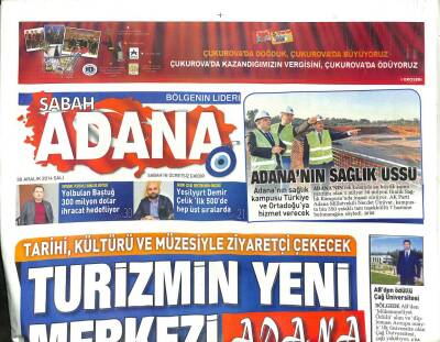 Sabah Gazetesi Adana Eki 30 Aralık 2014 -Turizmin Yeni Merkezi Adana GZ101212 - 1