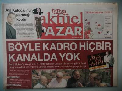 Sabah Gazetesi Aktüel Pazar Eki 29 Ağustos Böyle Kadro Hiçbir Yerde Yok -GZ14656 - 1