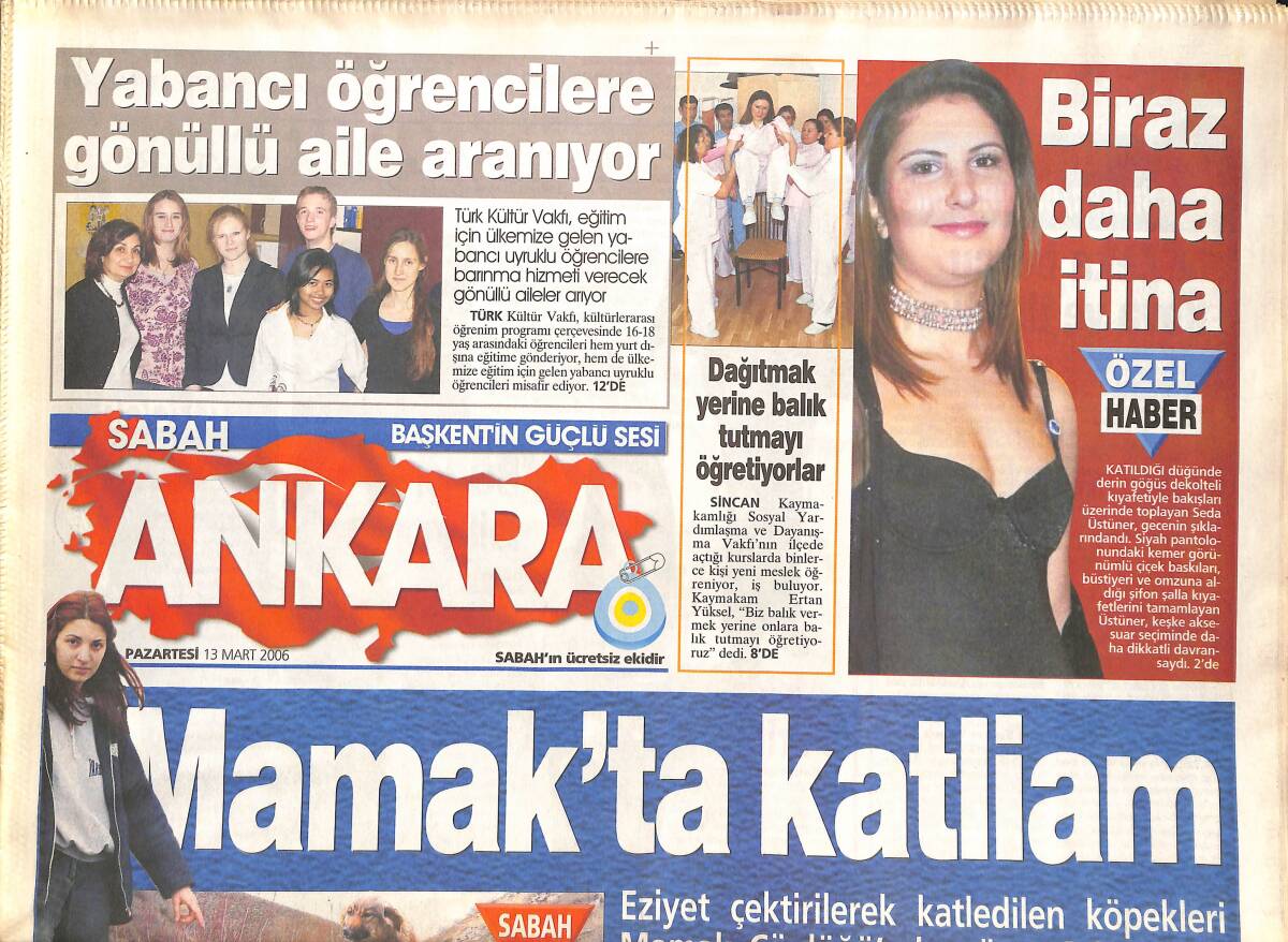 Sabah Gazetesi Ankara Eki 13 Mart 2006 - Mamak'ta Katliam - Lüks Gecekondu Semti - Of Dostları Hasret Giderdi GZ137907 - 1