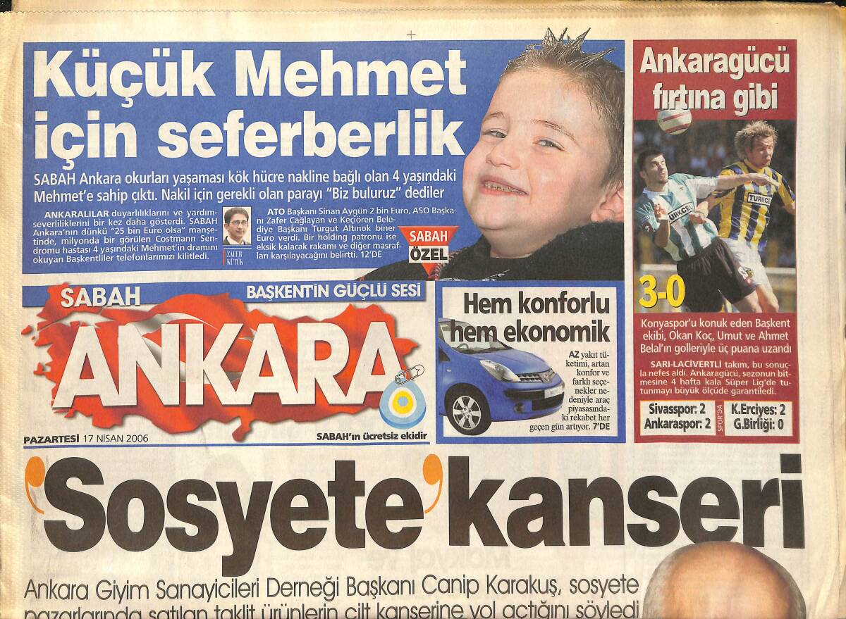 Sabah Gazetesi Ankara Eki 17 Nisan 2006 - Ankaragücü Fırtına Gibi - Sosyete Kanseri! - Pembe Köşk Ziyarete Açıldı! GZ137891 - 1