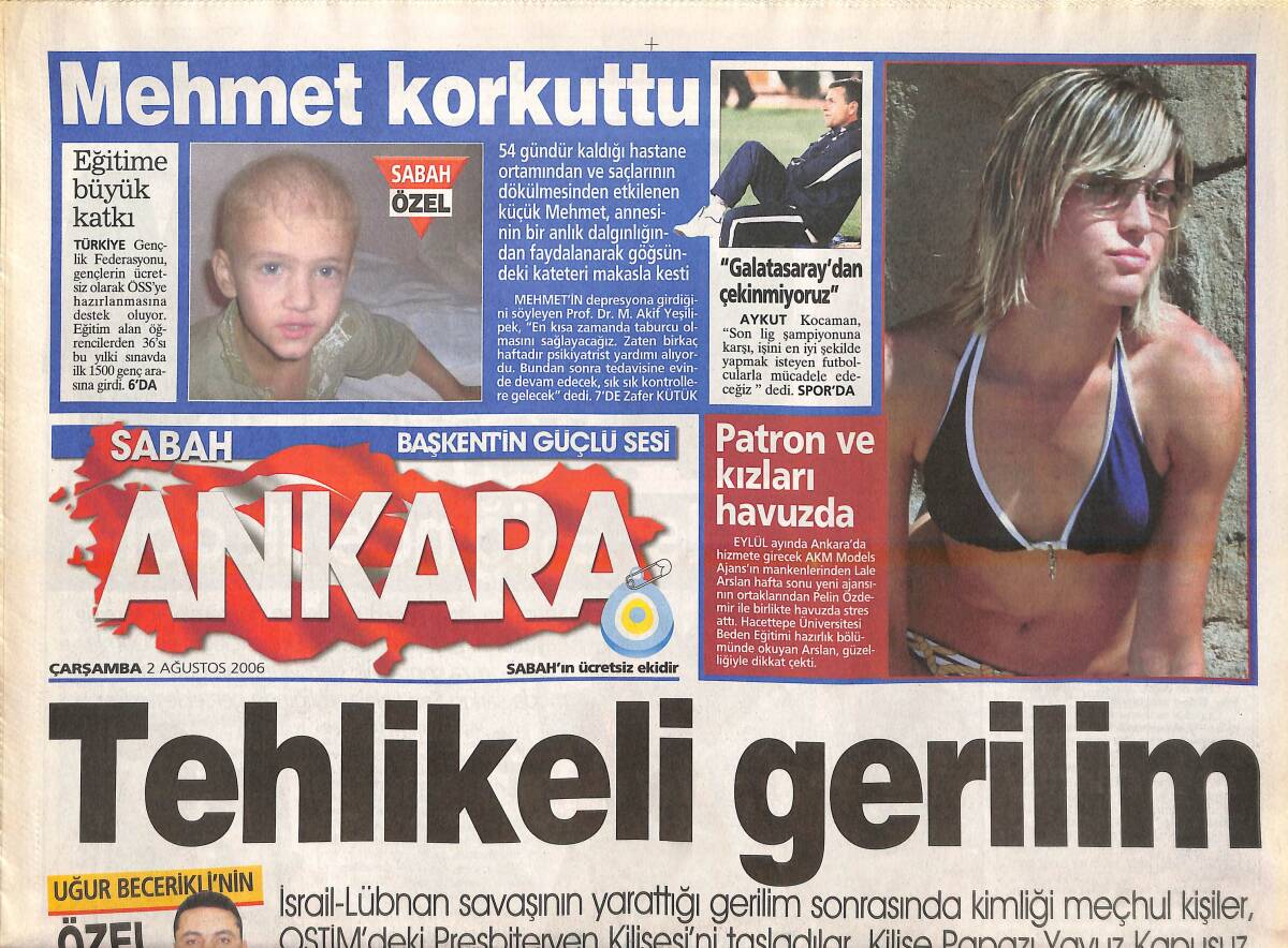 Sabah Gazetesi Ankara Eki 2 Ağustos 2006 -Tehlikeli Gerilim - Aykut Kocaman: Galatasaray'dan Çekinmiyoruz! GZ137820 - 1