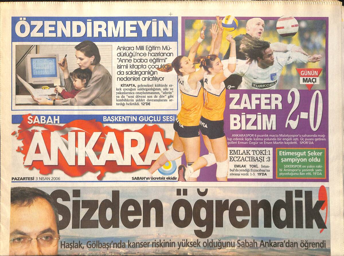 Sabah Gazetesi Ankara Eki 3 Nisan 2006 - Böyle Şaka Görülmedi - Tarihi Konaklarda Alem - Bayraklı Birlik Çağrısı GZ137903 - 1