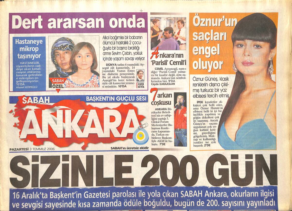 Sabah Gazetesi Ankara Eki 3 Temmuz 2006 - Ankara'nın Paris'li Cemil'i - Tarkan Coşturdu - Sarayköy'ün Rüzgar Kızı GZ137781 - 1