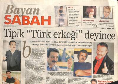Sabah Gazetesi Bayan Eki 11 Temmuz 1999 - Tipik Türk Erkeği Deyince * Kadir İnanır - Tarık Akan - İbrahim Tatlıses GZ116311 - 1