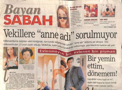 Sabah Gazetesi Bayan Eki 6 Temmuz 1999 - Vekillere Anne Adı Sorulmuyor GZ116236 - 1