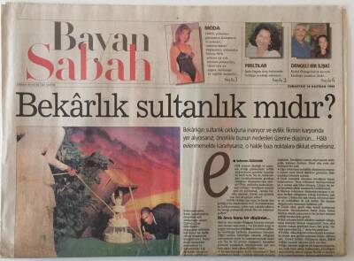 Sabah Gazetesi Bayan Sabah Eki 19 Haziran 1999 - Bekarlık Sultanlık mıdır ? GZ22346 - 1