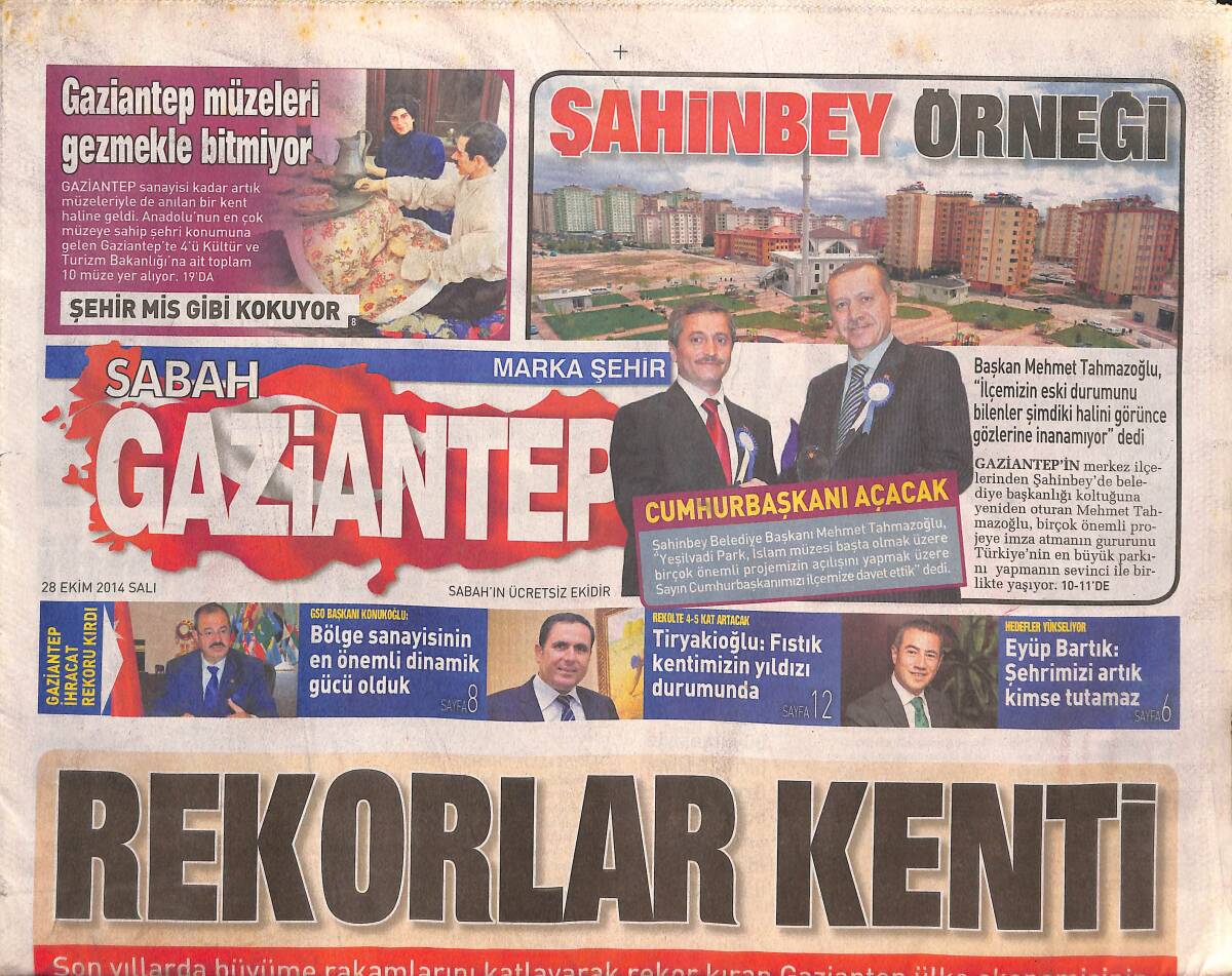 Sabah Gazetesi Gaziantep Eki 28 Ekim 2014 - Gaziantep Müzeleri Gezmekle Bitmiyor - Gaziantep İcraat Rekoru Kırdı GZ136380 - 1