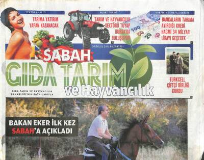 Sabah Gazetesi Gıda Tarım Eki 30 Eylül 2013 - Bakan Eker İlk Kez Sabaha Açıkladı GZ105273 - 1