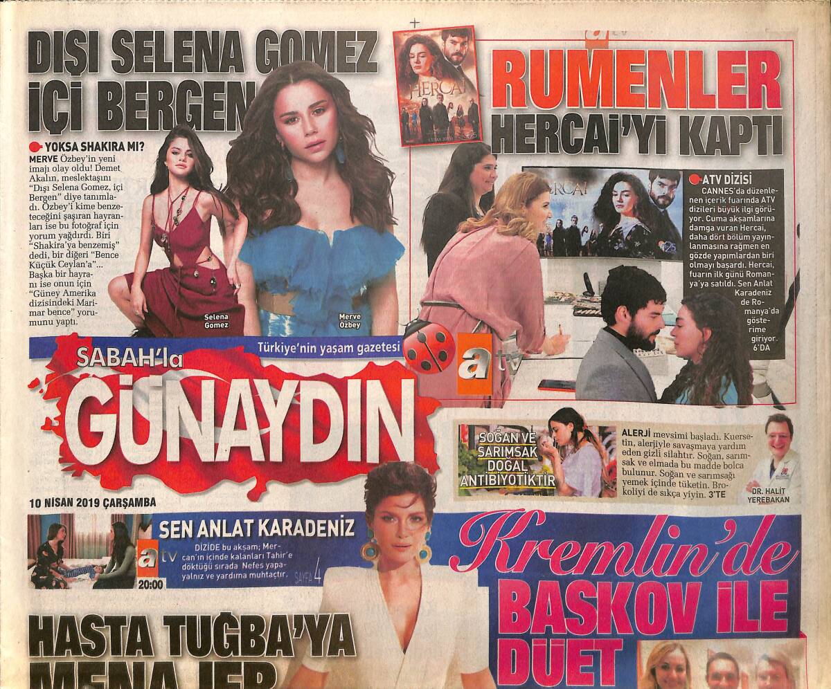 Sabah Gazetesi Günaydın Eki 10 Nisan 2019 - Hakan Sabancı, Dila Tarkan İle Beraber - Merve Özbey, Dışı Selena Gomez İçi Bergen GZ154192 - 1