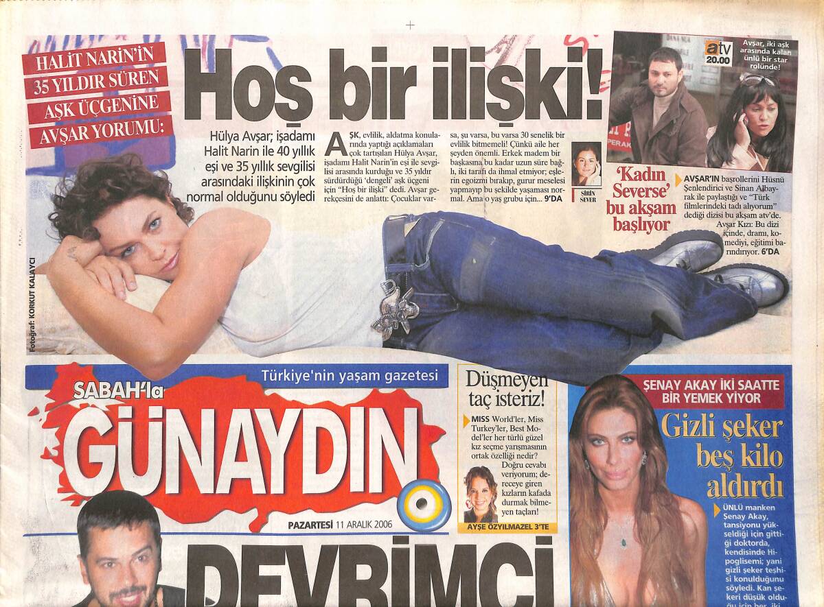 Sabah Gazetesi Günaydın Eki 11 Aralık 2006 - Halit Narin'in 35 Yıldır Süren Aşk Üçgenine Hülya Avşar Yorumu - Tarkan Okan Bayülgen Atışması Kızıştı GZ137950 - 1