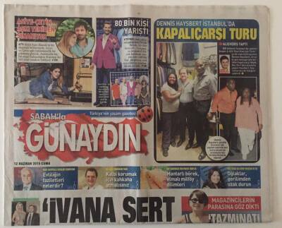 Sabah Gazetesi Günaydın Eki 12 Haziran 2015 - İvana Sert İmajımızı Zedeledi GZ28123 - 1