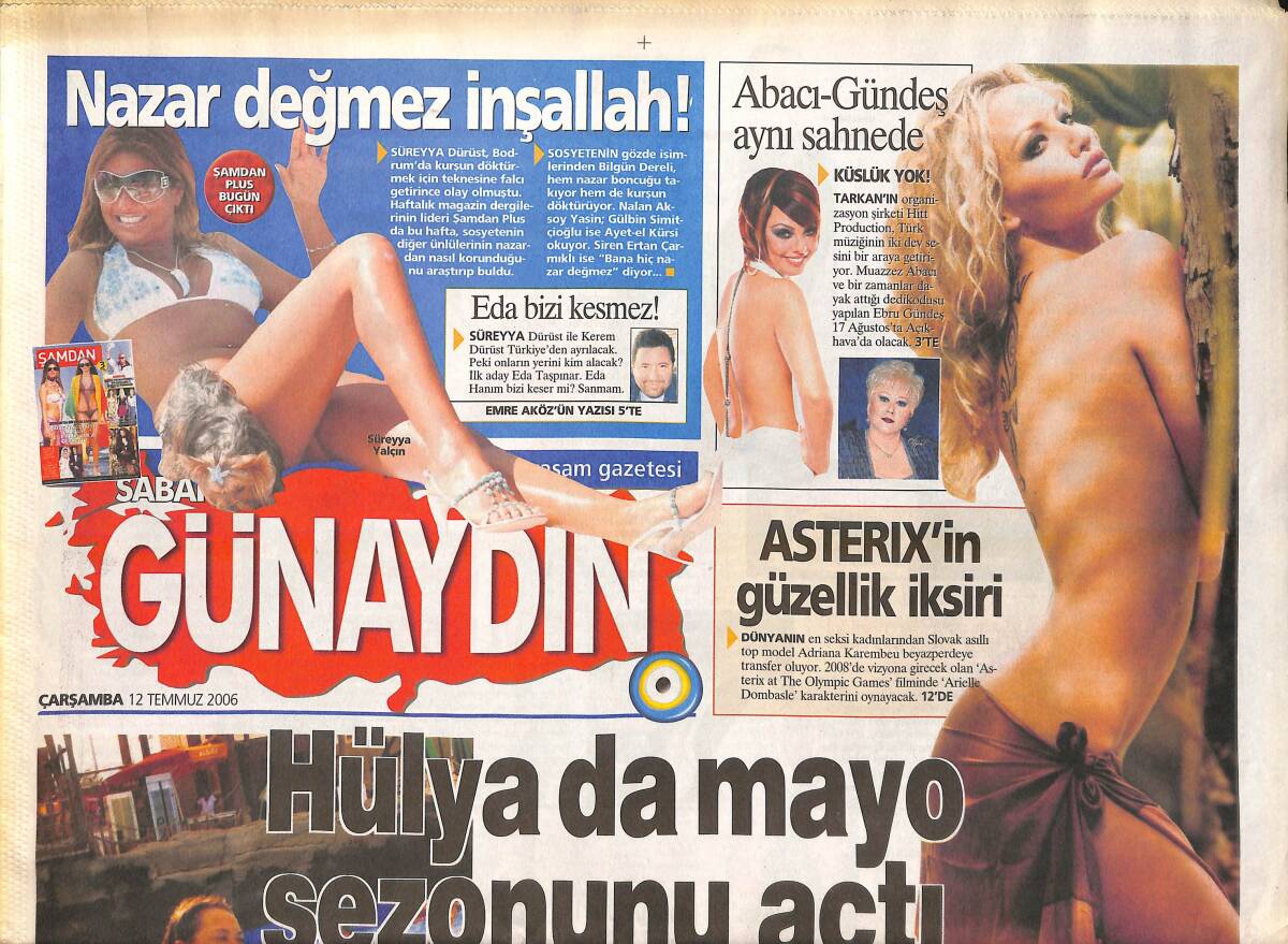 Sabah Gazetesi Günaydın Eki 12 Temmuz 2006 - Hülya Avşar Da Mayo Sezonunu Açtı! - Muazzez Abacı Ve Ebru Gündeş Aynı Sahnede! GZ137824 - 1
