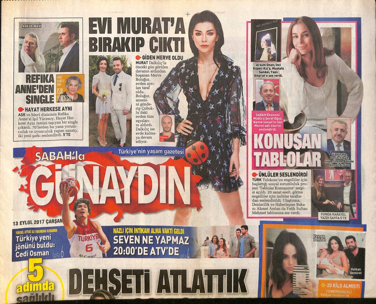 Sabah Gazetesi Günaydın Eki 13 Eylül 2017 - Merve, Evi Murat'a Bırakıp Çıktı - Serdar Ortaç Yollarda GZ154257 - 1