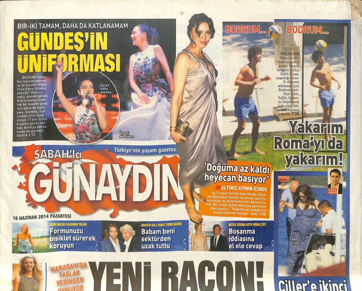 Sabah Gazetesi Günaydın Eki 16 Haziran 2014 - Ebru Gündeş Kıbrıs'ı Salladı - Karadayı Dizisinde Müthiş Sezon Finali GZ154173 - 1