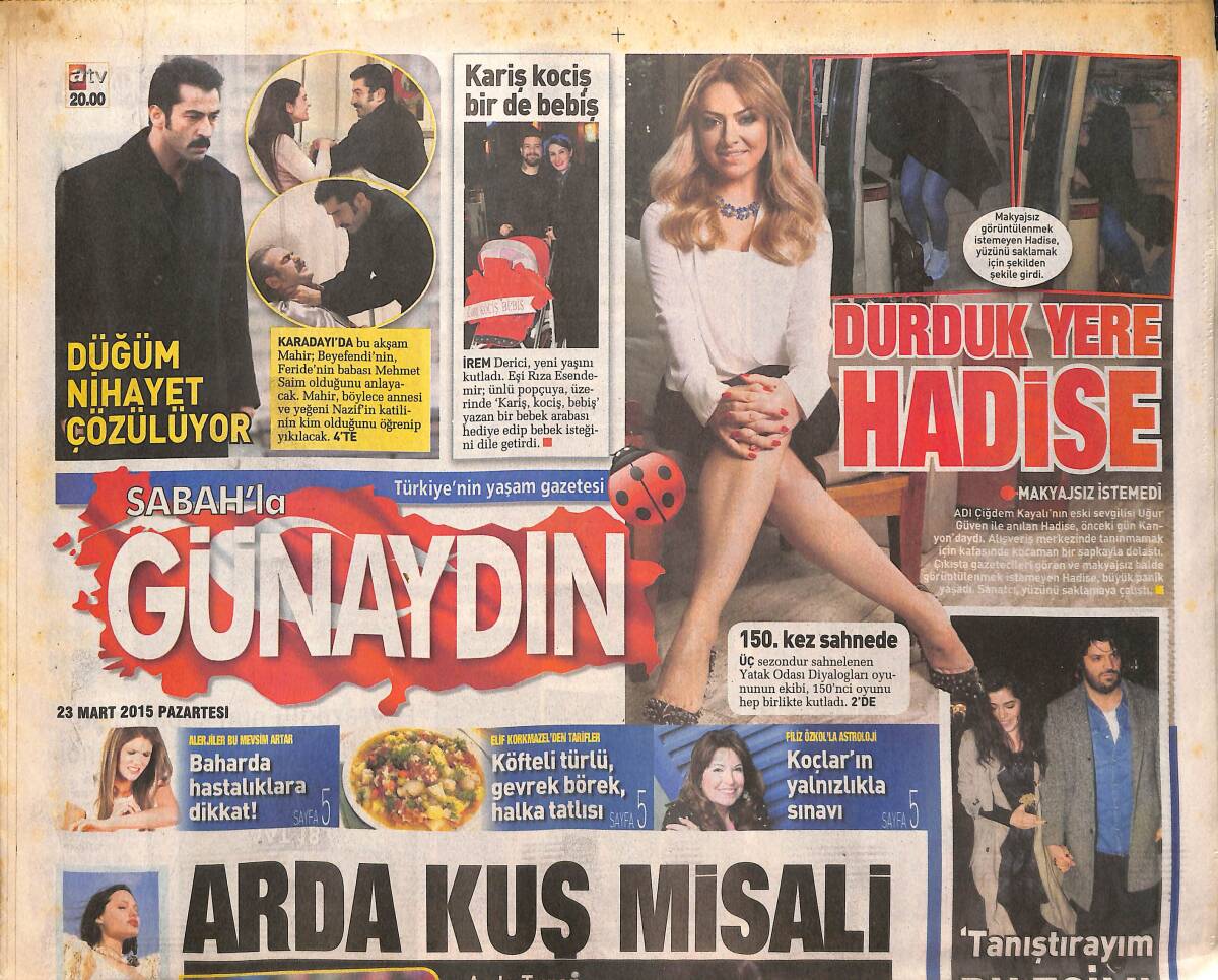 Sabah Gazetesi Günaydın Eki 23 Mart 2015 - Arda Turan Maçtan Sonra Ebru Gündeş Konserine Gitti - Hababam Sınıfı Döndü! GZ136956 - 1