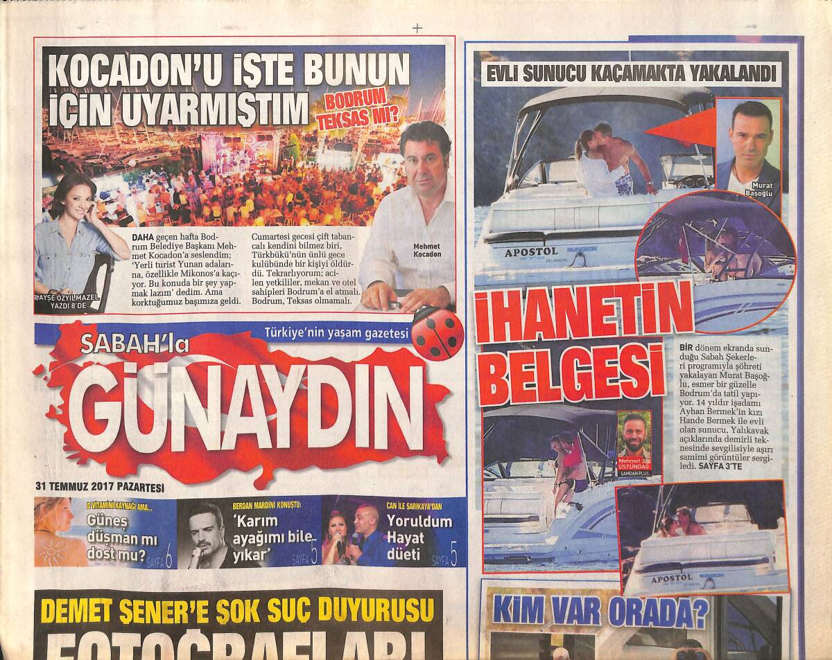 Sabah Gazetesi Günaydın Eki 31 Temmuz 2017 - Demet Şener'e Şok Suç Duyurusu - Emel Sayın: Hayatıma Bembeyaz Bir Sayfa Açıyorum GZ154272 - 1