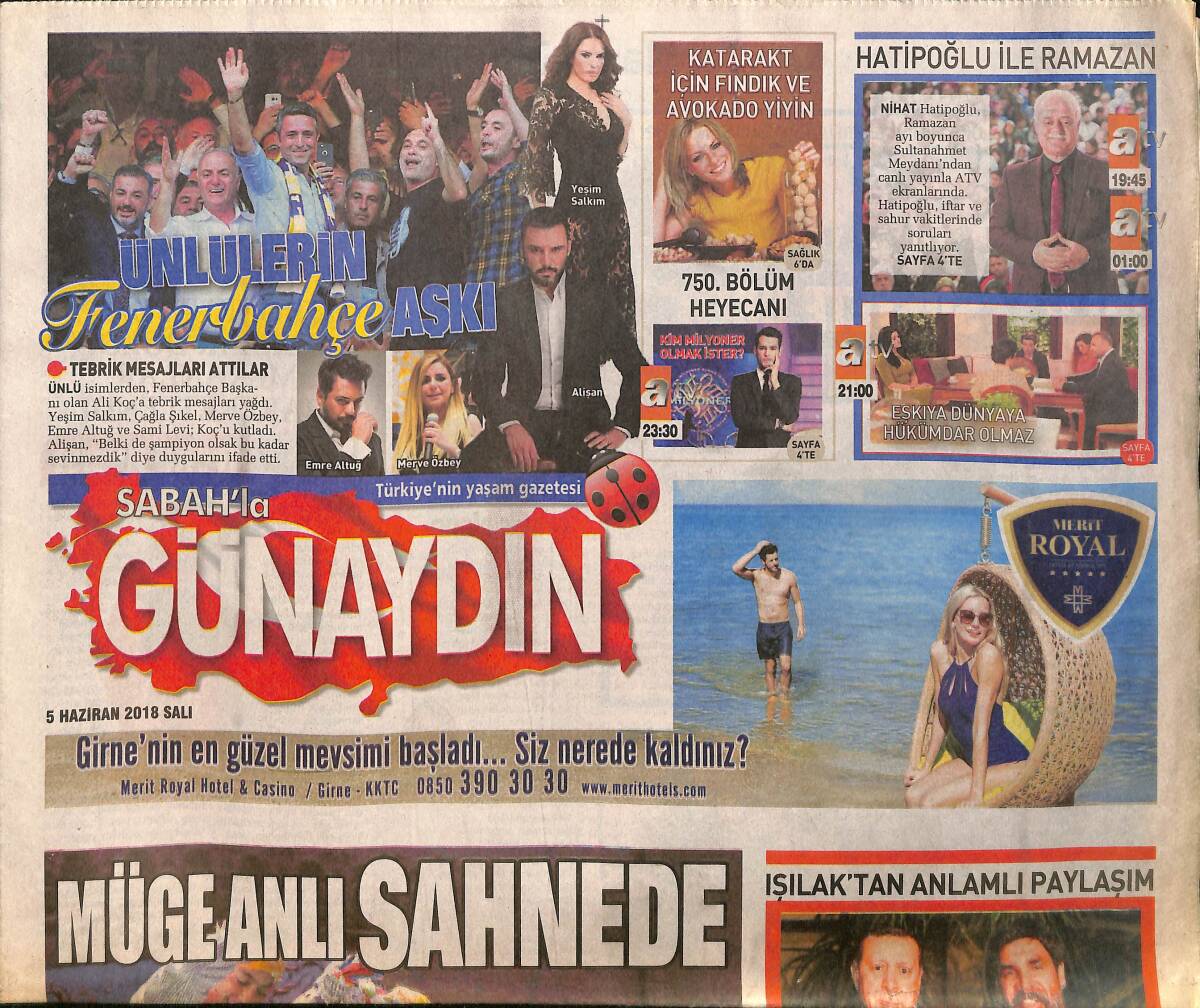 Sabah Gazetesi Günaydın Eki 5 Haziran 2018 - Ünlülerin Fenerbahçe Aşkı 