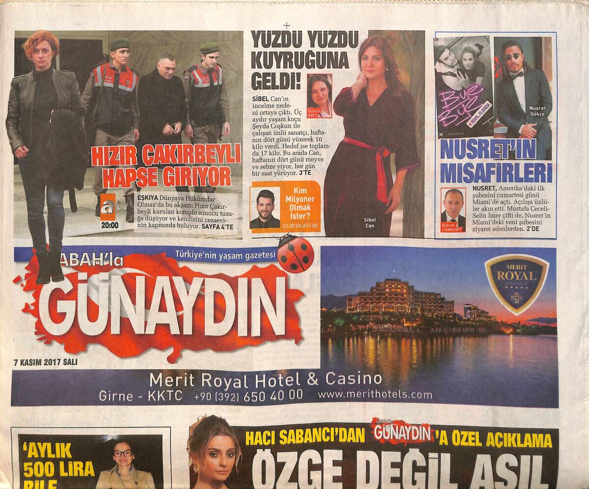 Sabah Gazetesi Günaydın Eki 7 Kasım 2017 - Sibel Can'ın İncelme Nedeni Ortaya Çıktı - Nusret'in Misafirleri GZ154249 - 1
