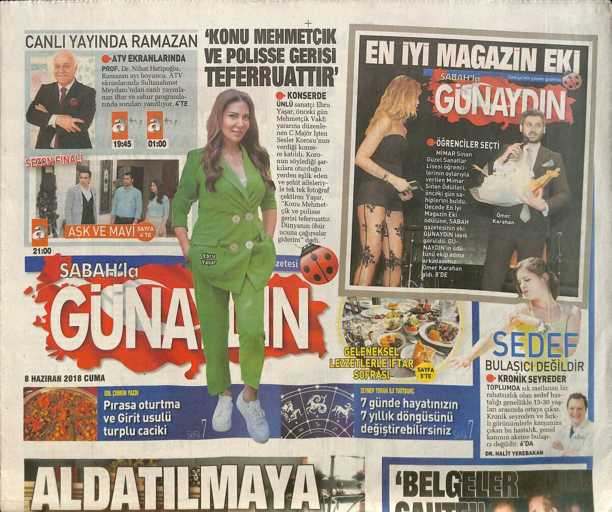 Sabah Gazetesi Günaydın Eki 8 Haziran 2018 - Ebru Şanlı Huzura Kavuştu - Serdar Ortaç Dördüncü Evlilik Yıl Dönümünü Kutladı - Orhan Gencebay GZ154175 - 1