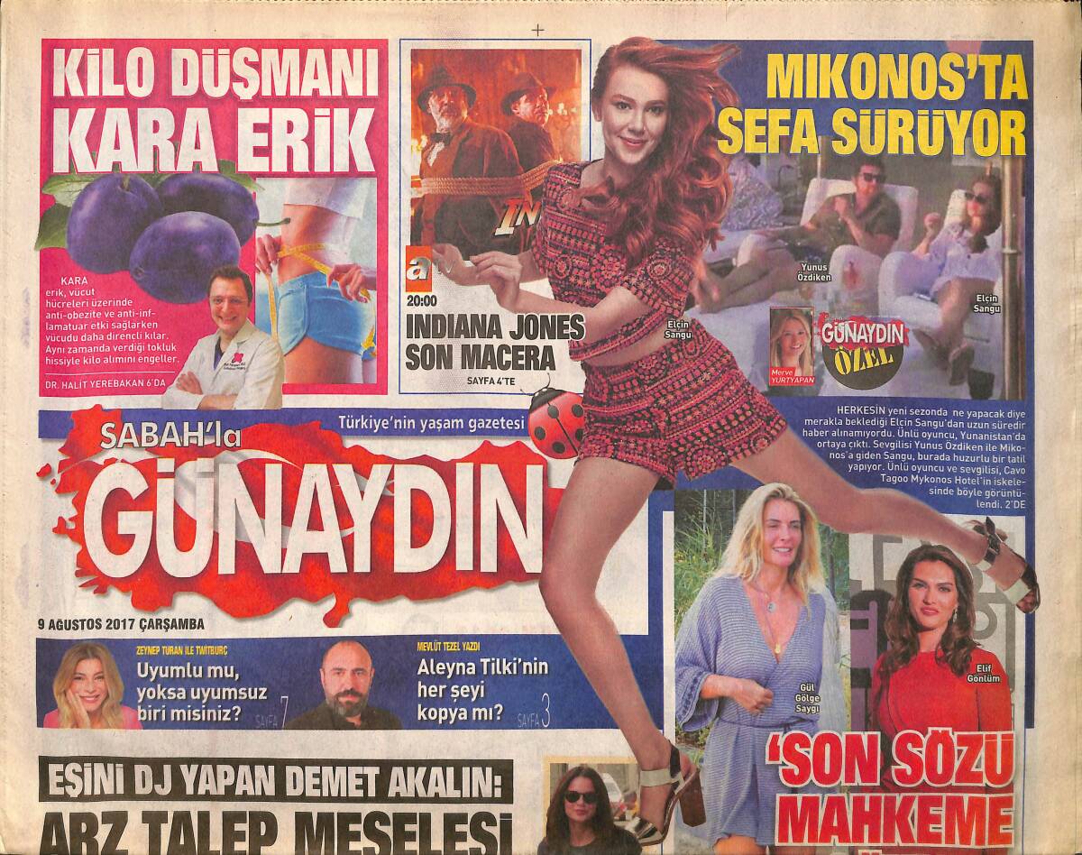 Sabah Gazetesi Günaydın Eki 9 Ağustos 2017 - Elçin Sangu Mikonos'ta Sefa Sürüyor - Ebru Şallı Dalga Konusu Oldu GZ154266 - 1