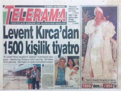 Sabah Gazetesi İletişim Eki 18 Temmuz 1994 - Levent Kırcadan 1500 Kişilik Tiyatro GZ41844 - 1