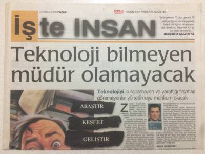 Sabah Gazetesi İşte İnsan Eki 23 Nisan 2000 - Teknoloji Bilmeyen Müdür Olamayacak GZ47167 - 1