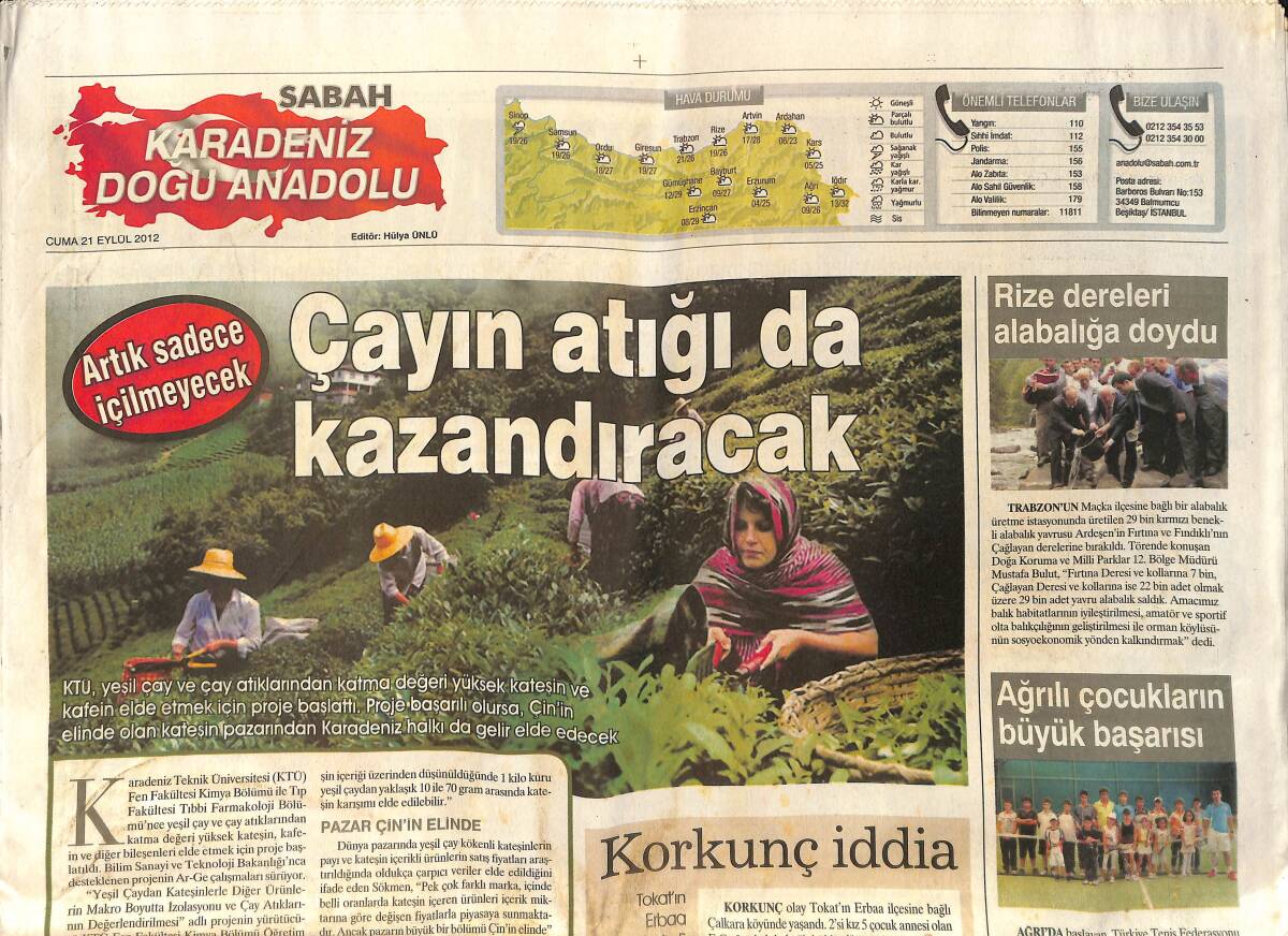 Sabah Gazetesi Karadeniz Doğu Anadolu Eki 21 Eylül 2012 - Çayın Atığı da Kazandıracak - Ağrılı Çocukların Büyük Başarısı-Rize Dereleri Alabalığa Doydu GZ154614 - 1