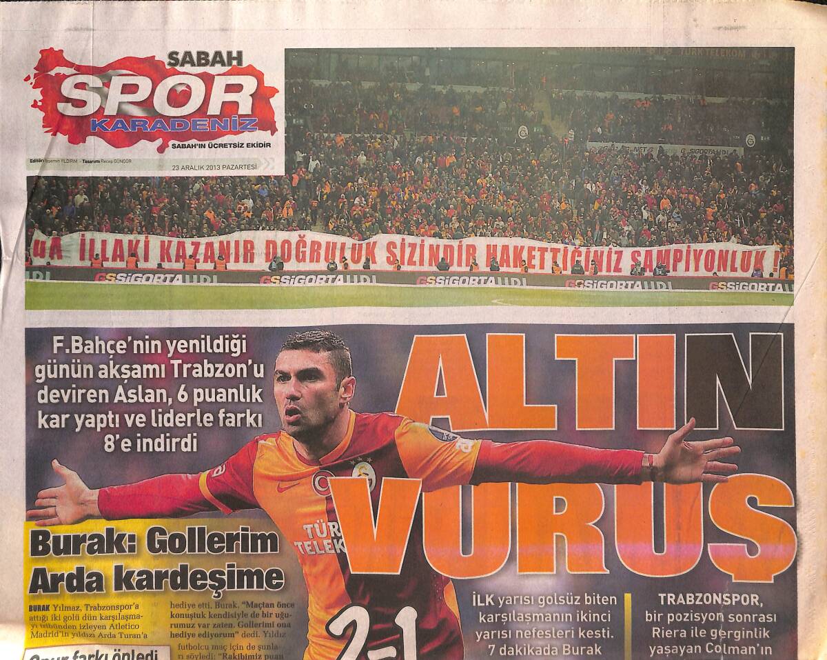 Sabah Gazetesi Karadeniz Spor Eki 23 Aralık 2013 - Burak Yılmaz : Gollerim Arda Kardeşime - 1461 Direnemedi GZ134891 - 1