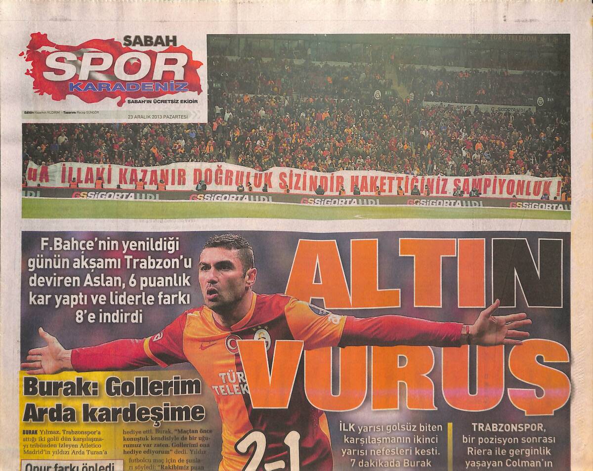Sabah Gazetesi Karadeniz Spor Eki 23 Aralık 2013 - Burak Yılmaz : Gollerim Arda Kardeşime - 1461 Direnemedi GZ134950 - 1