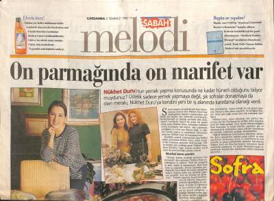Sabah Gazetesi Melodi Eki 2 Temmuz 1997 - Nükhet Durunun Yemek Yapma Konusunda Ne Kadar Hünerli Olduğunu Biliyor Muydunuz ? GZ113106 - 1