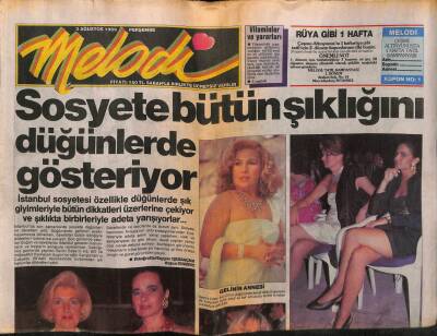 Sabah Gazetesi Melodi Eki 3 Ağustos 1989 - Sosyete Şıklığını Düğünlerde Gösteriyor GZ63335 - 2