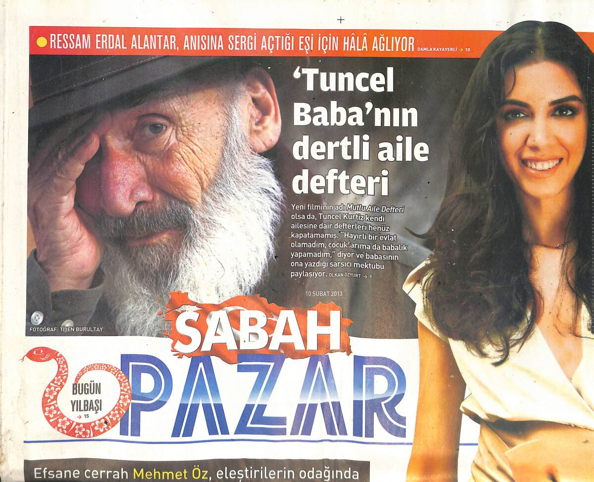 Sabah Gazetesi Pazar Eki 10 Şubat 2013 - Ahu Yağtu: Bu Hayatı Çok Sevdim! - Tuncel Kurtiz'in Dertli Aile Defteri! GZ137263 - 1