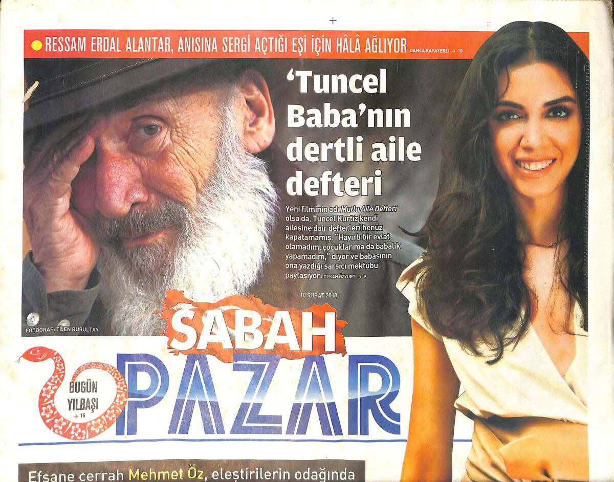 Sabah Gazetesi Pazar Eki 10 Şubat 2013 - Tuncel Baba'nın Dertli Aile Defteri - Ahu Yağtu 