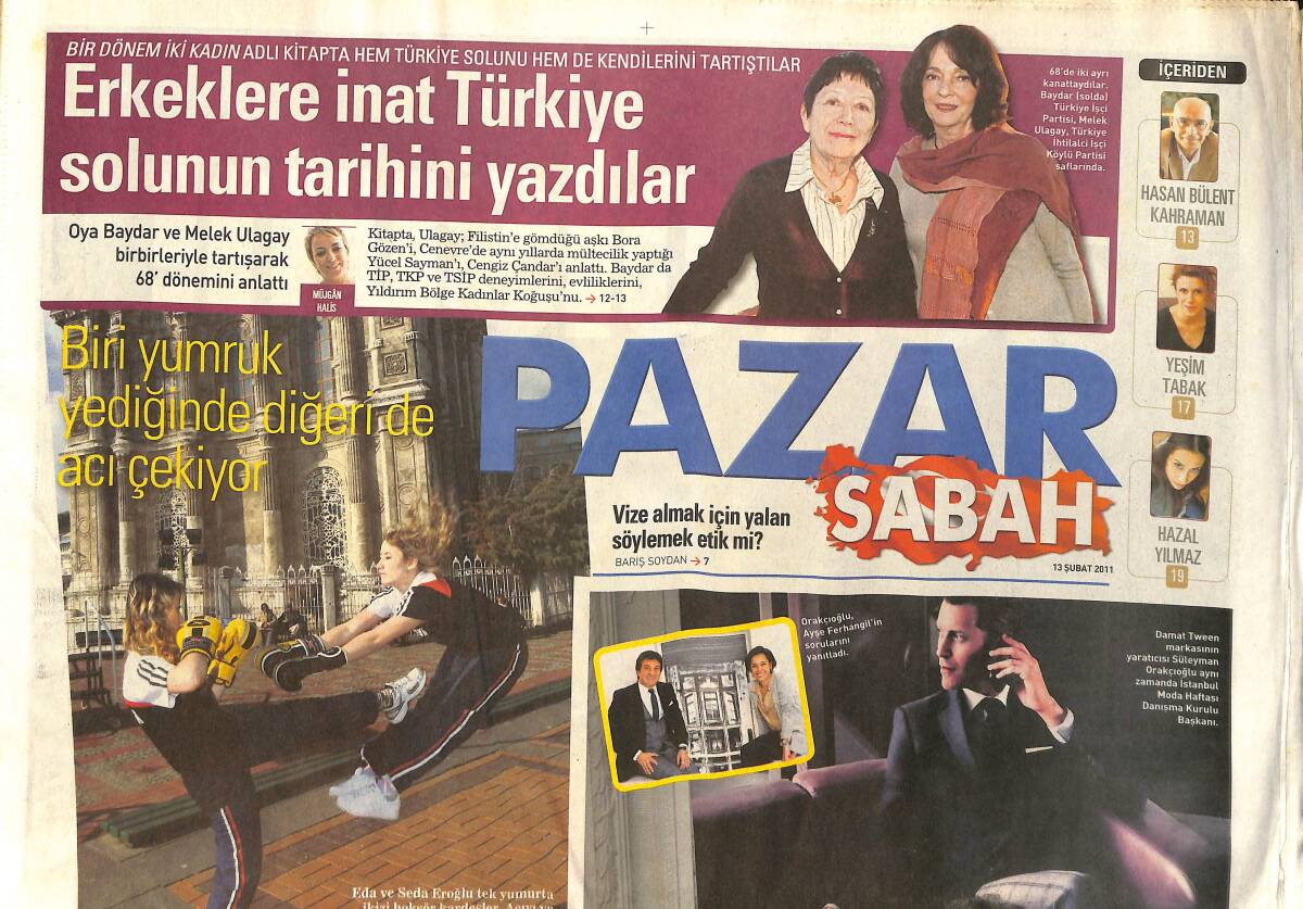 Sabah Gazetesi Pazar Eki 13 Şubat 2011 -Erkeklere İnat Türkiye Solunun Tarihini Yazdılar-Süleyman Orakçıoğlu Herkes Fasona Bense Markaya Yatırım Yaptım GZ154575 - 1