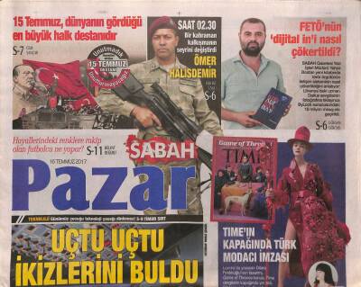 Sabah Gazetesi Pazar Eki 16 Temmuz 2017 - Bir Kahraman Kalkışmanın Seyrini Değiştirdi ÖMER HALİS DEMİR GZ84361 - 1
