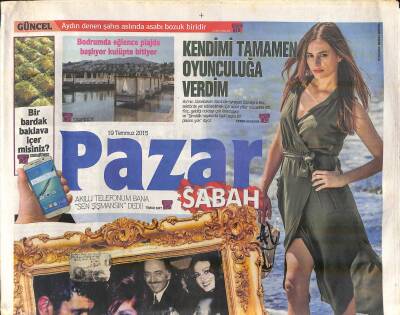 Sabah Gazetesi Pazar Eki 19 Temmuz 2015 - Yeşilçamda Aşk Başkadır - Çin Seddi Tehdit Altında GZ119531 - 1