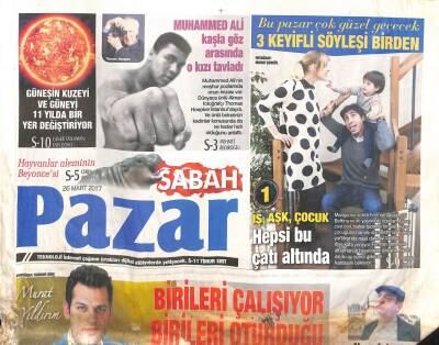 Sabah Gazetesi Pazar Eki 26 Mart 2017 - Muhammed Ali Clay Kaşla Göz Arasında O Kızı Tavladı GZ98982 - 1