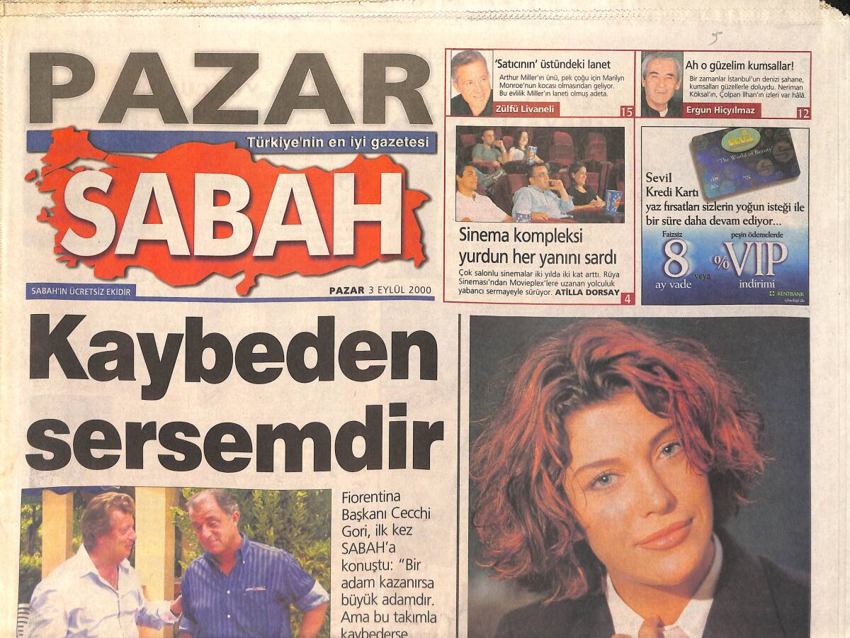 Sabah Gazetesi Pazar Eki 3 Eylül 2000 - Terim'le Tehlikeli İlişkiler - Deniz Akkaya'nın Yeni Görüntüsü GZ2013 - 1