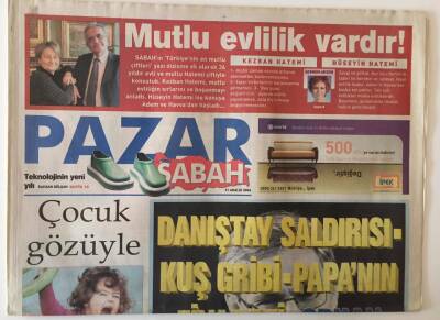 Sabah Gazetesi Pazar Eki 31 Aralık 2006 - 2006dan Kalanlar Papanın Ziyareti , Orhan Papukun Nobeli , Kültür Başkenti İstanbul , Bülent Ecevitin ÖlümüGZ20806 - 1