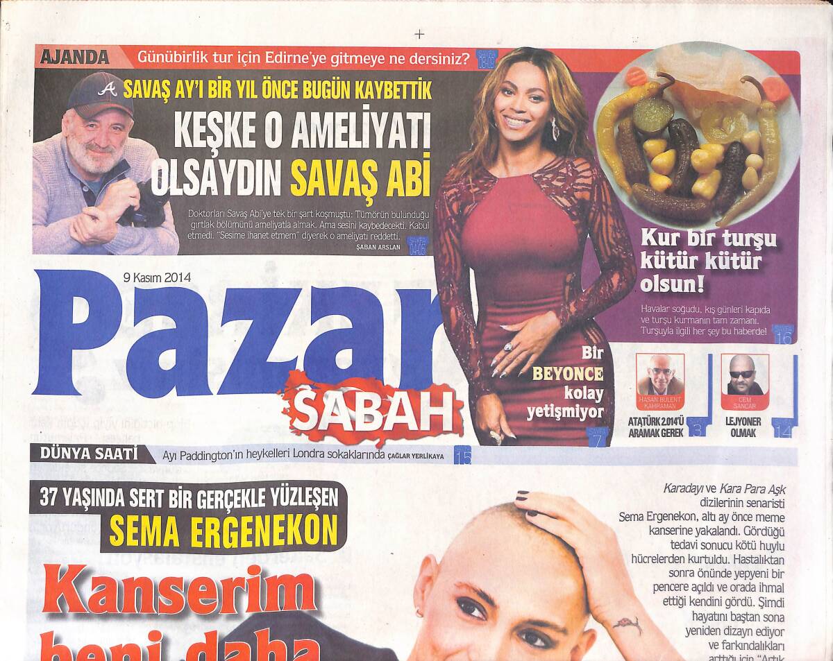 Sabah Gazetesi Pazar Eki 9 Kasım 2014 - Savaş Ay'ı Bir Yıl Önce Bugün Kaybettik! - 37 Yaşında Bir Gerçekle Yüzleşen Sema Ergenekon! GZ137123 - 1